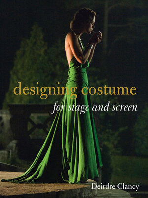 cover image of Designing Costume for Stage and Screen